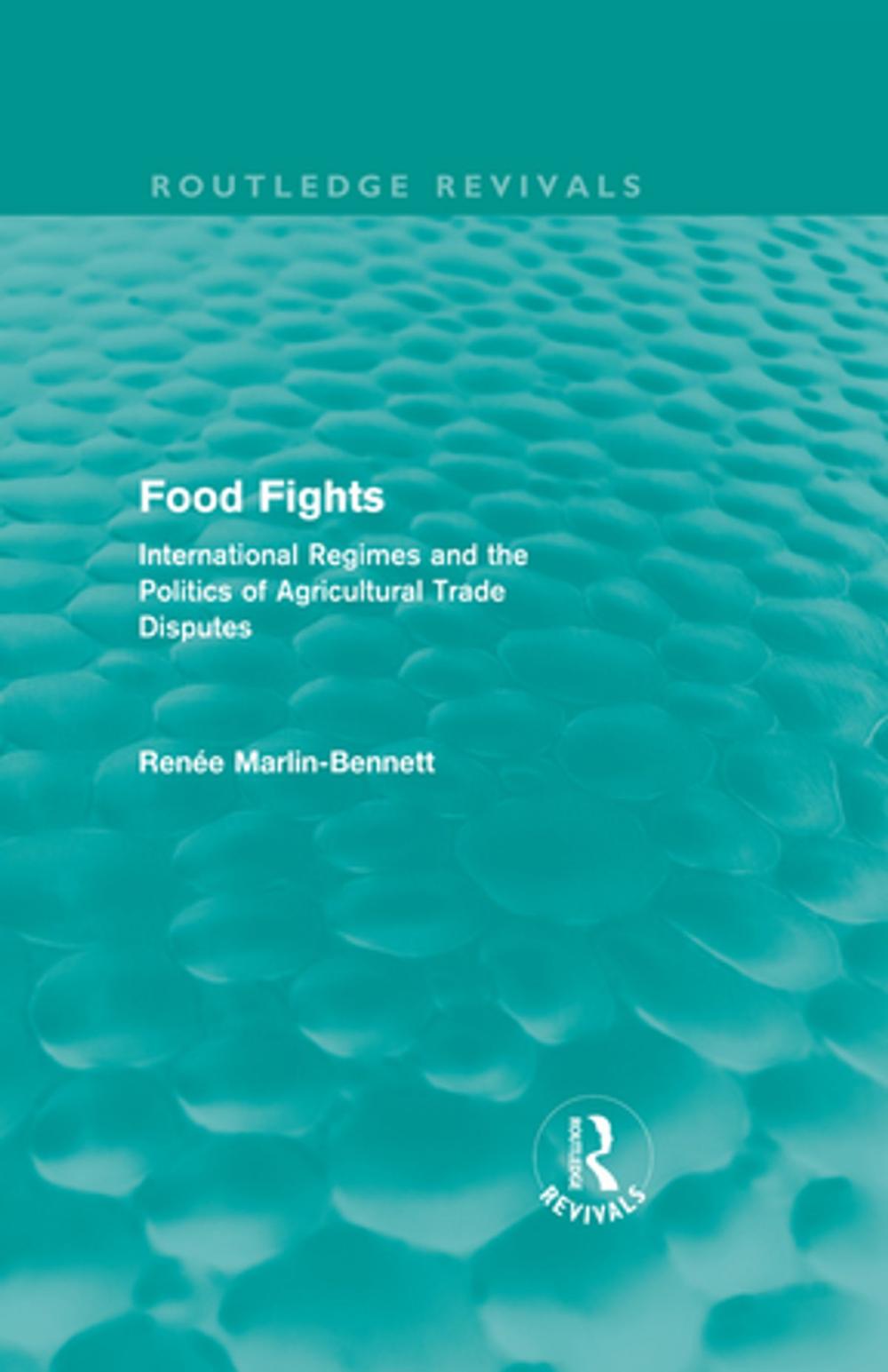 Big bigCover of Food Fights (Routledge Revivals)