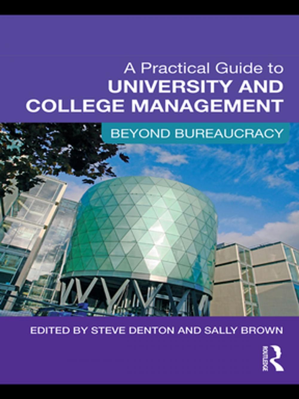 Big bigCover of A Practical Guide to University and College Management