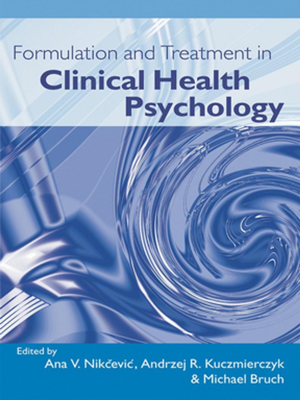 Big bigCover of Formulation and Treatment in Clinical Health Psychology