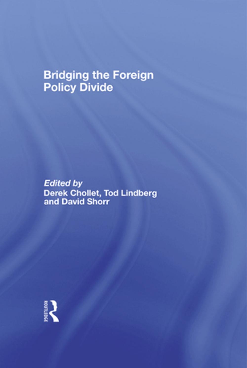 Big bigCover of Bridging the Foreign Policy Divide