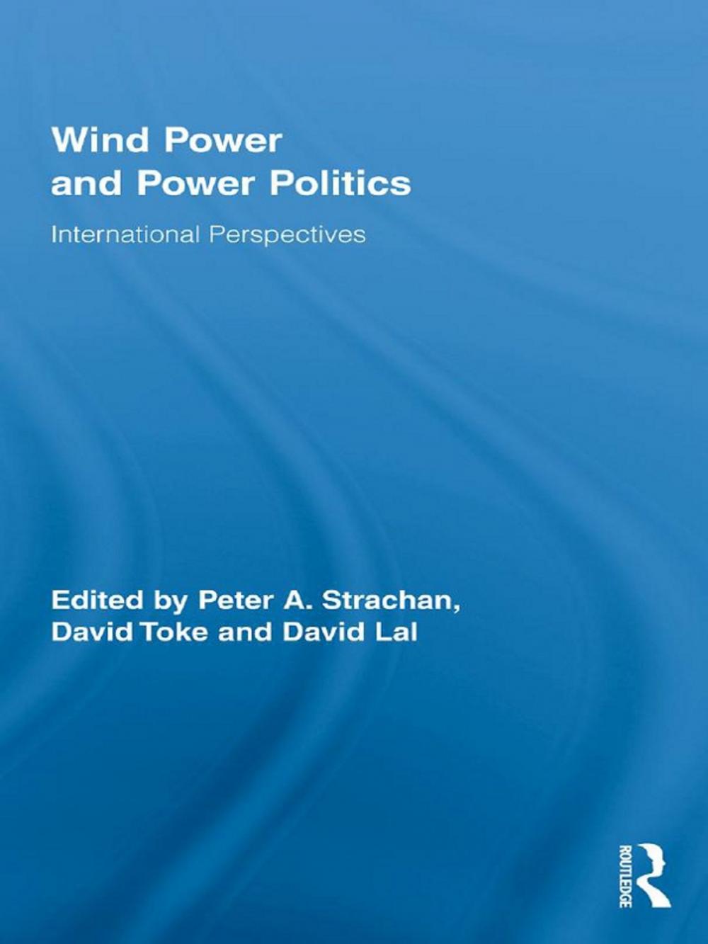 Big bigCover of Wind Power and Power Politics