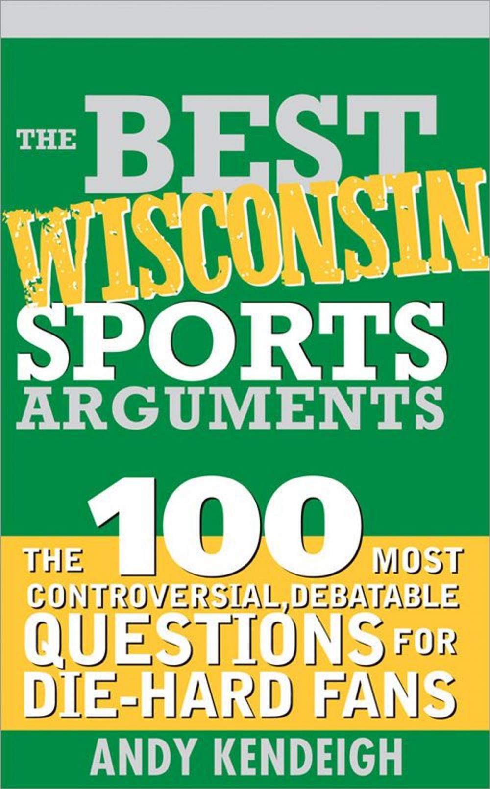 Big bigCover of Best Wisconsin Sports Arguments