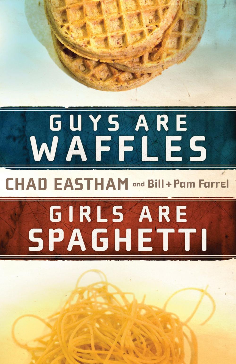 Big bigCover of Guys Are Waffles, Girls Are Spaghetti