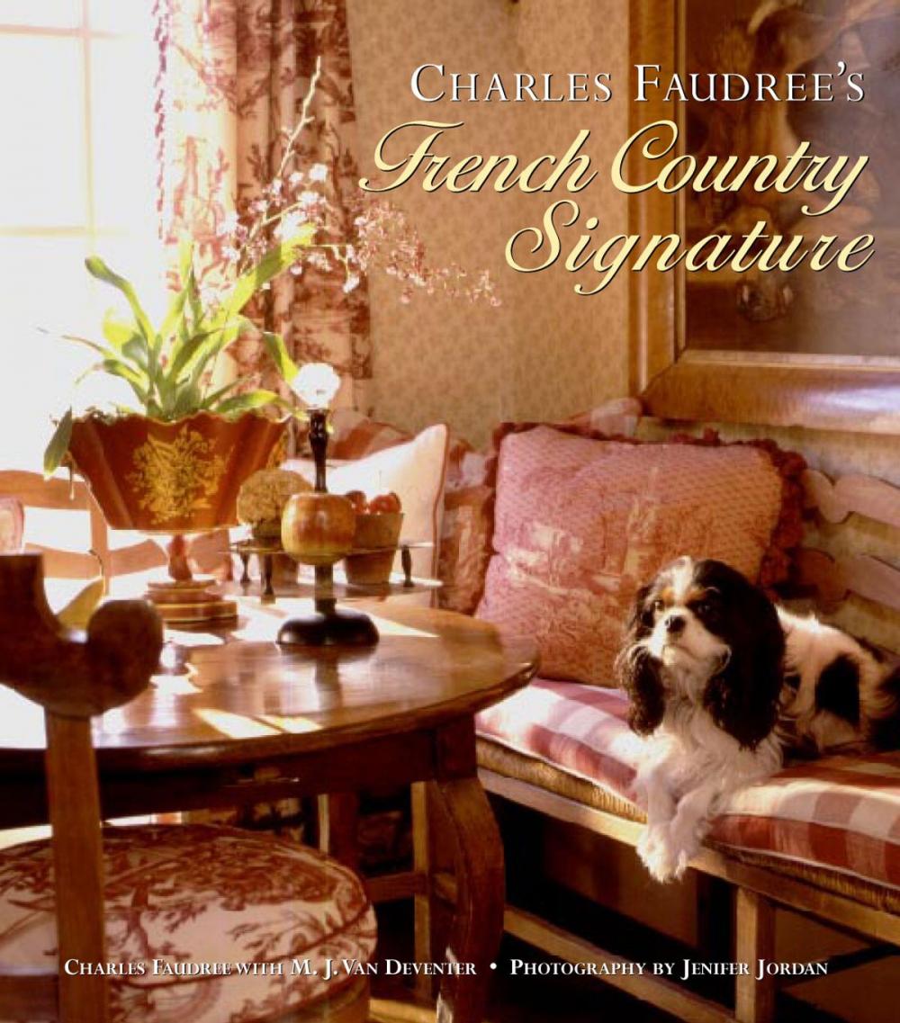 Big bigCover of Charles Faudree's French Country Signature