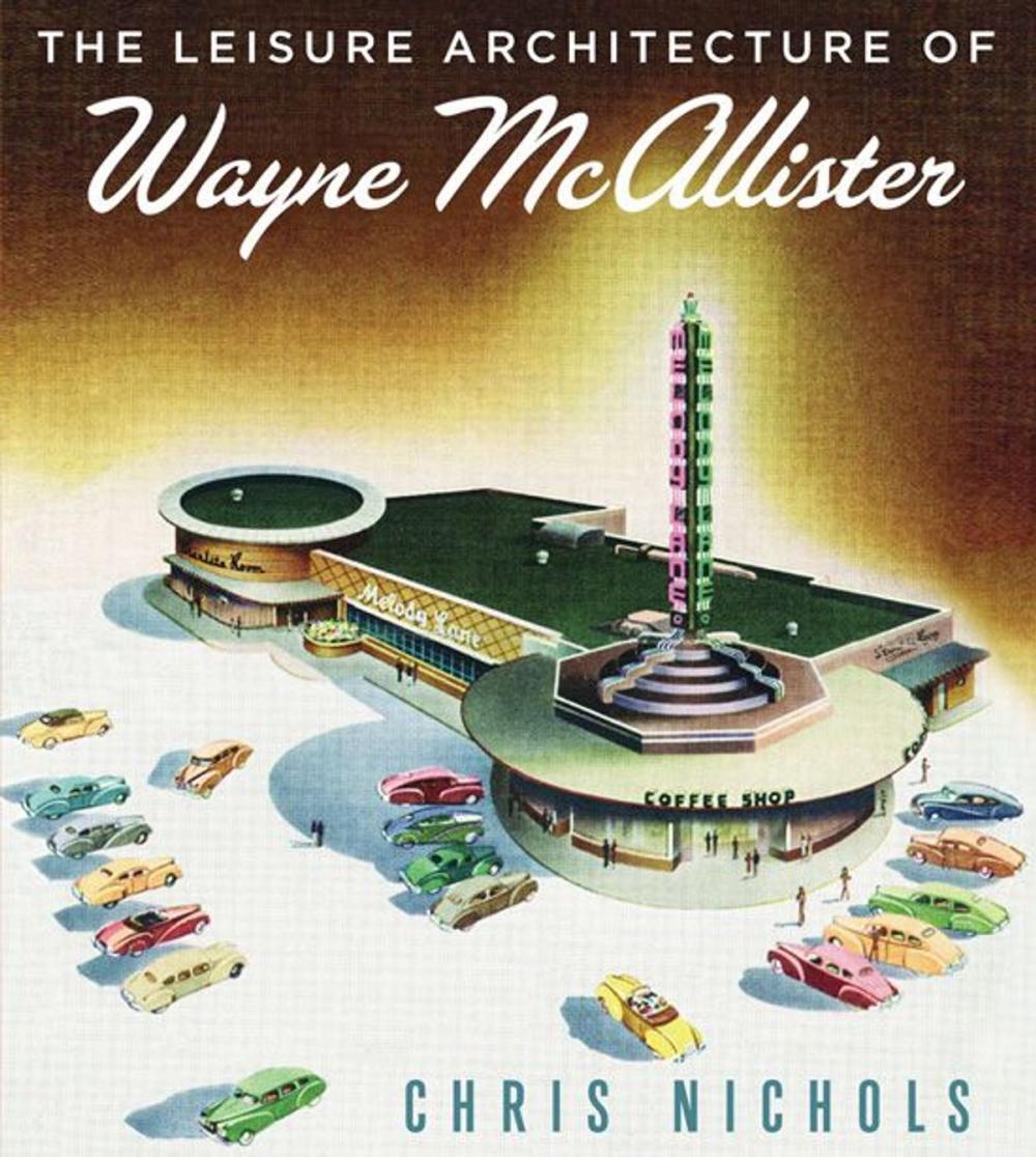 Big bigCover of Leisure Architecture of Wayne McAllister