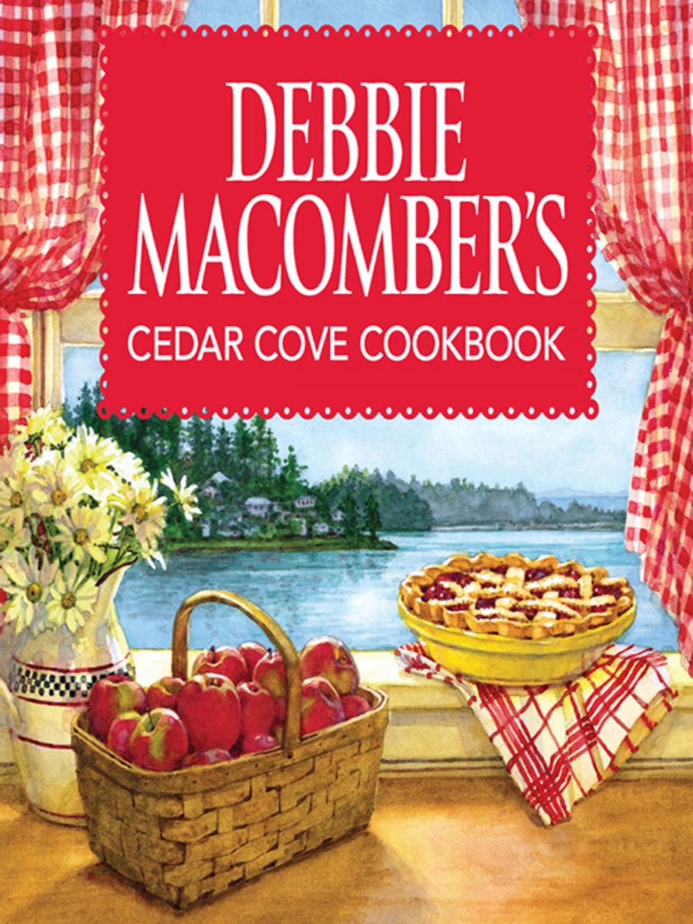 Big bigCover of Debbie Macomber's Cedar Cove Cookbook