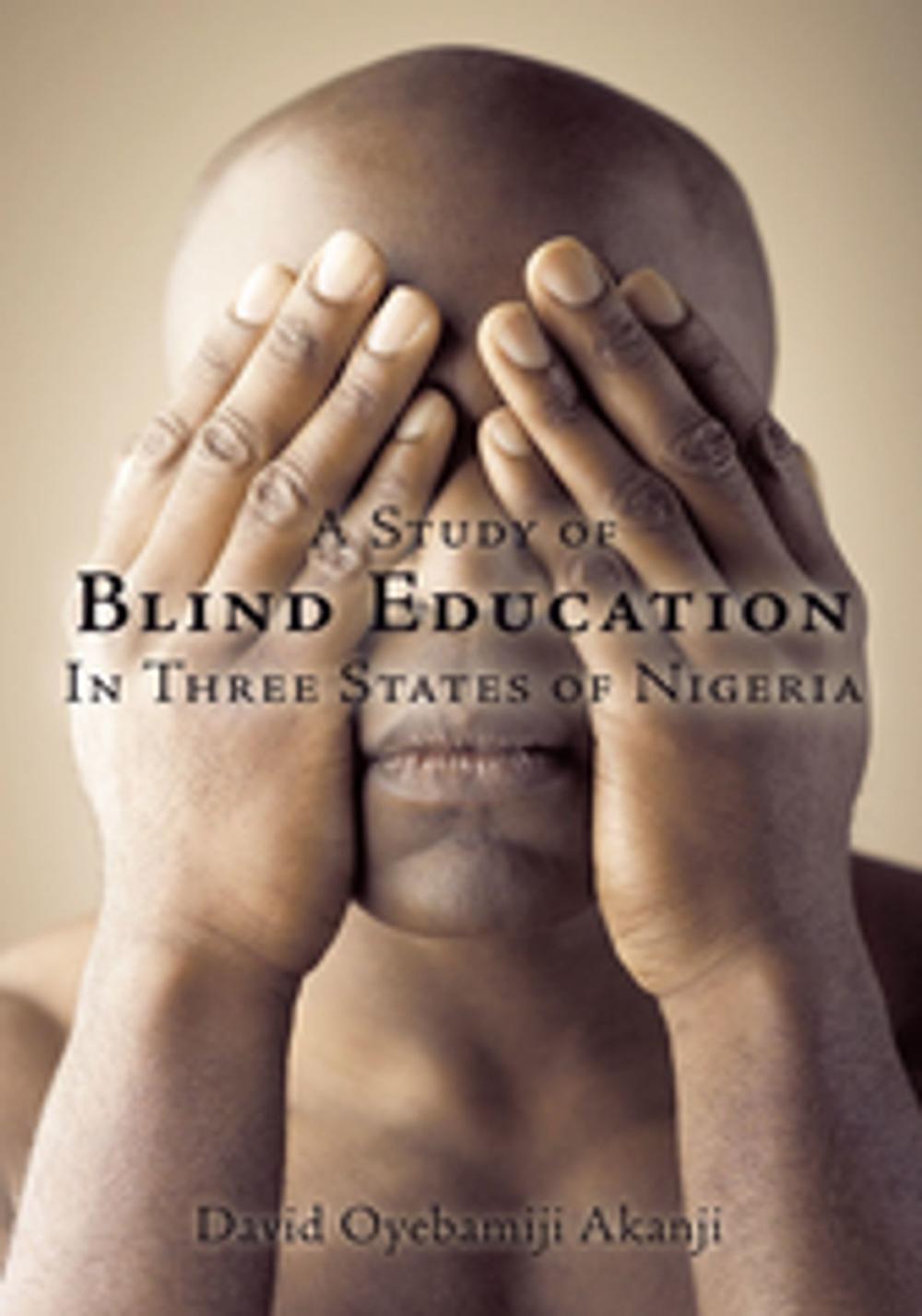 Big bigCover of A Study of Blind Education in Three States of Nigeria