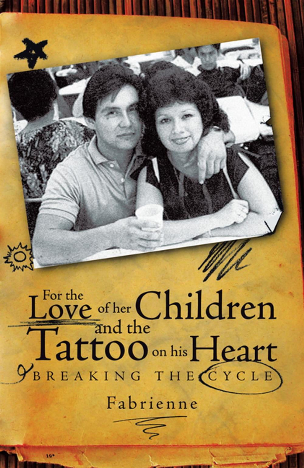 Big bigCover of For the Love of Her Children and the Tattoo on His Heart