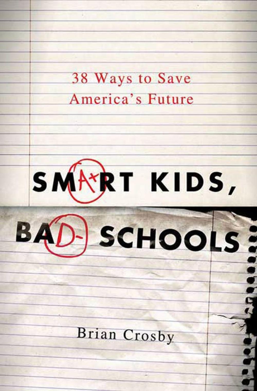 Big bigCover of Smart Kids, Bad Schools