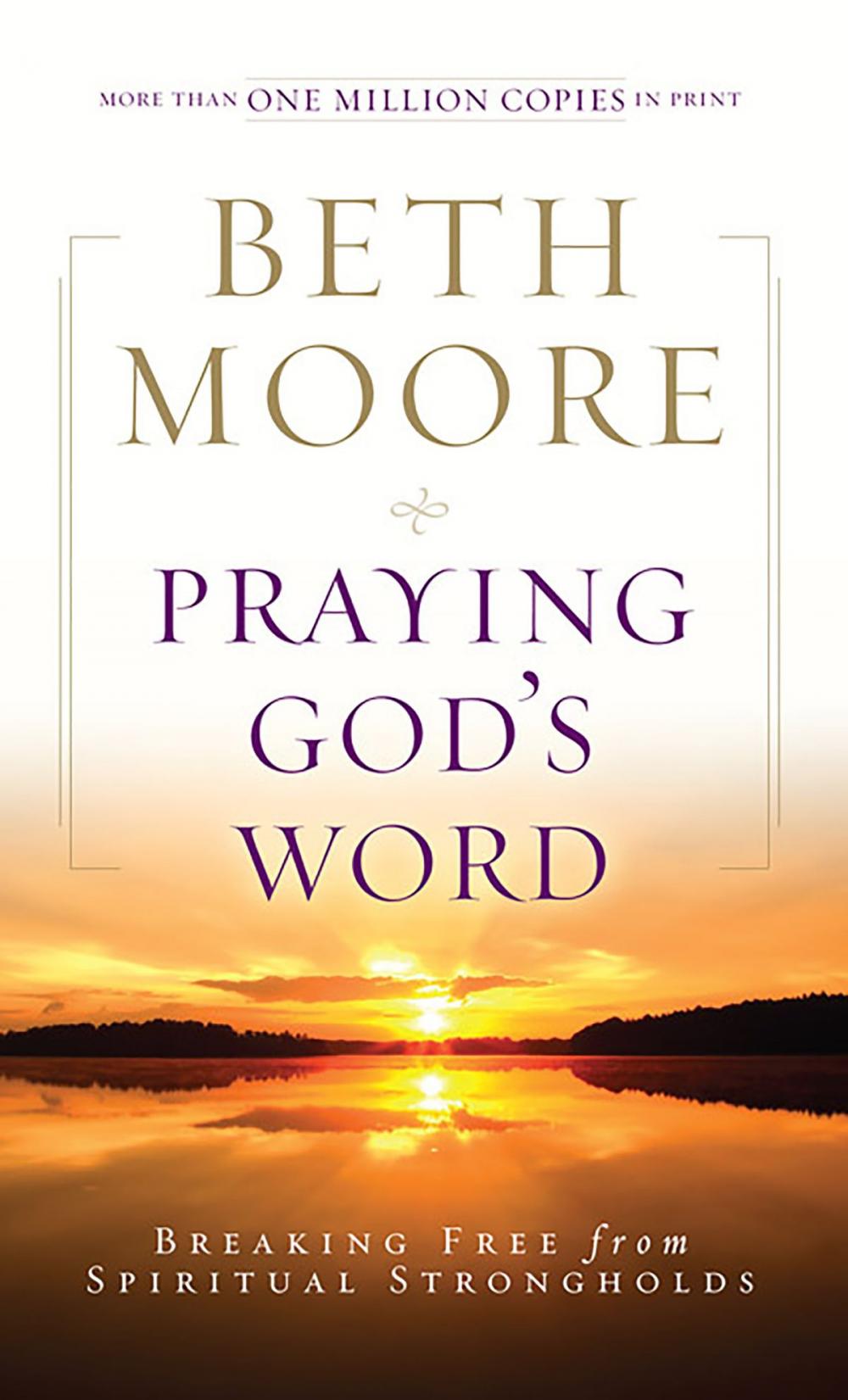 Big bigCover of Praying God's Word: Breaking Free from Spiritual Strongholds