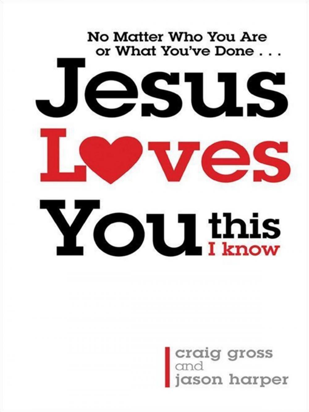 Big bigCover of Jesus Loves You...This I Know