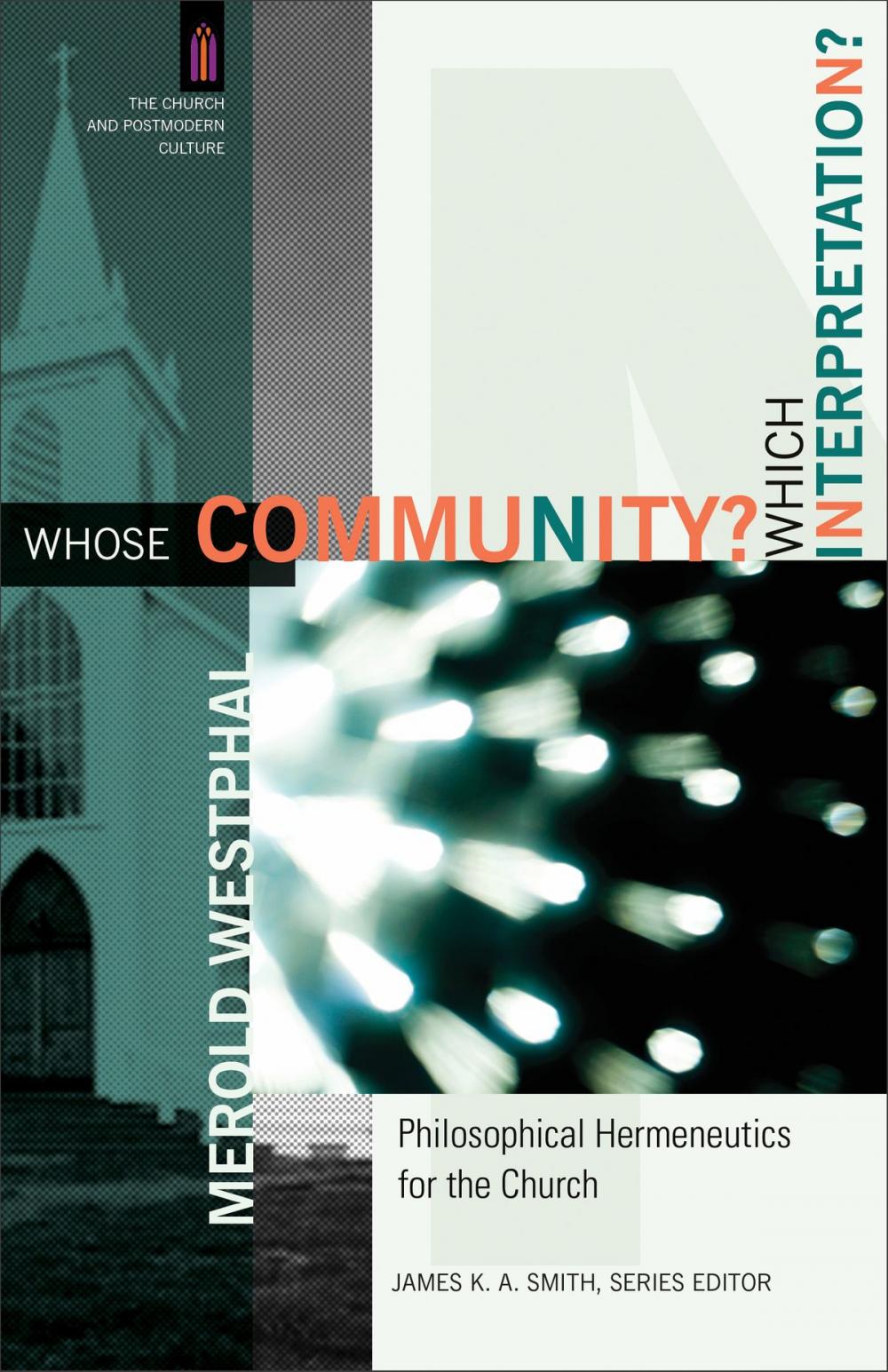 Big bigCover of Whose Community? Which Interpretation? (The Church and Postmodern Culture)