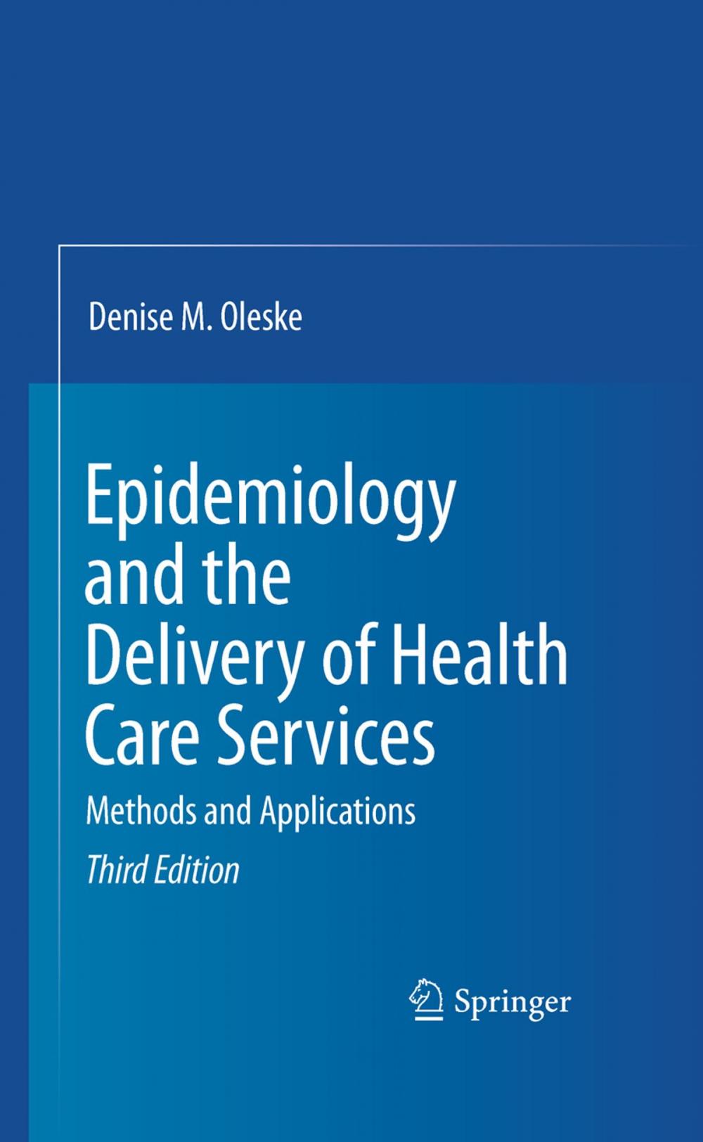 Big bigCover of Epidemiology and the Delivery of Health Care Services