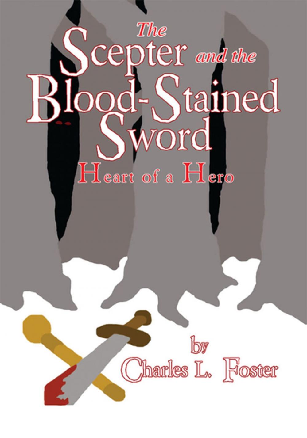 Big bigCover of The Scepter and the Blood-Stained Sword