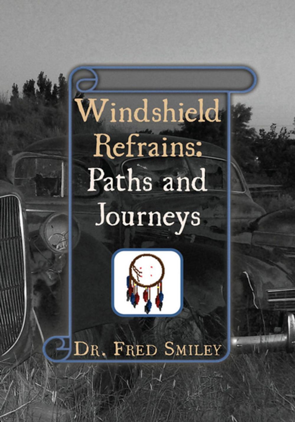 Big bigCover of Windshield Refrains: Paths and Journeys