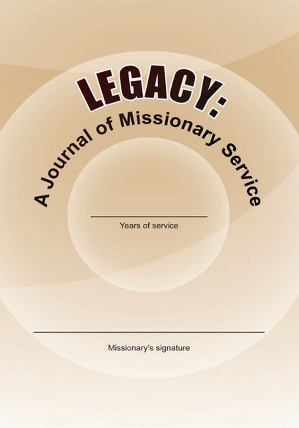 Big bigCover of Legacy: a Journal of Missionary Service