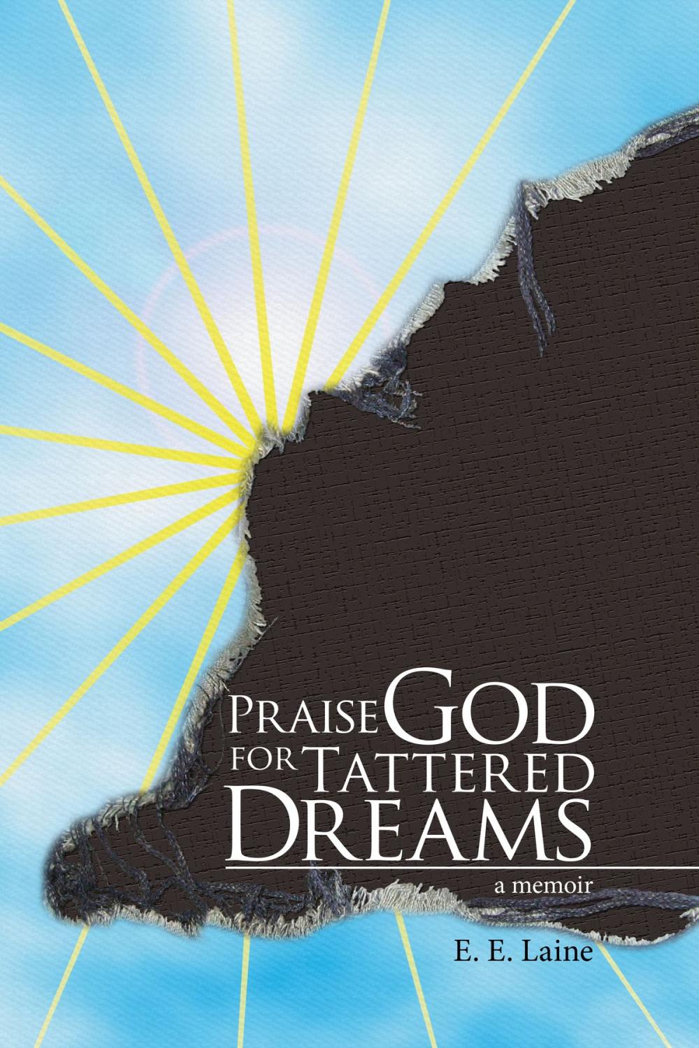 Big bigCover of Praise God for Tattered Dreams