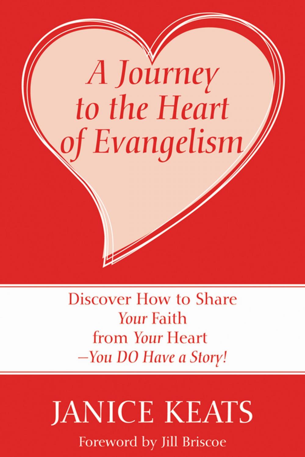 Big bigCover of A Journey to the Heart of Evangelism