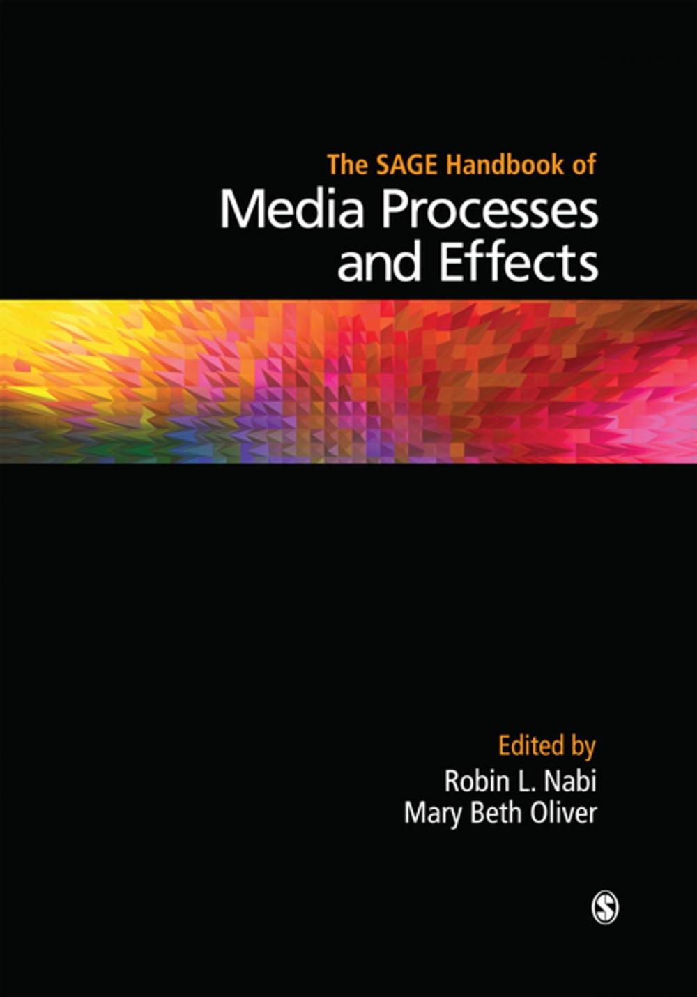 Big bigCover of The SAGE Handbook of Media Processes and Effects