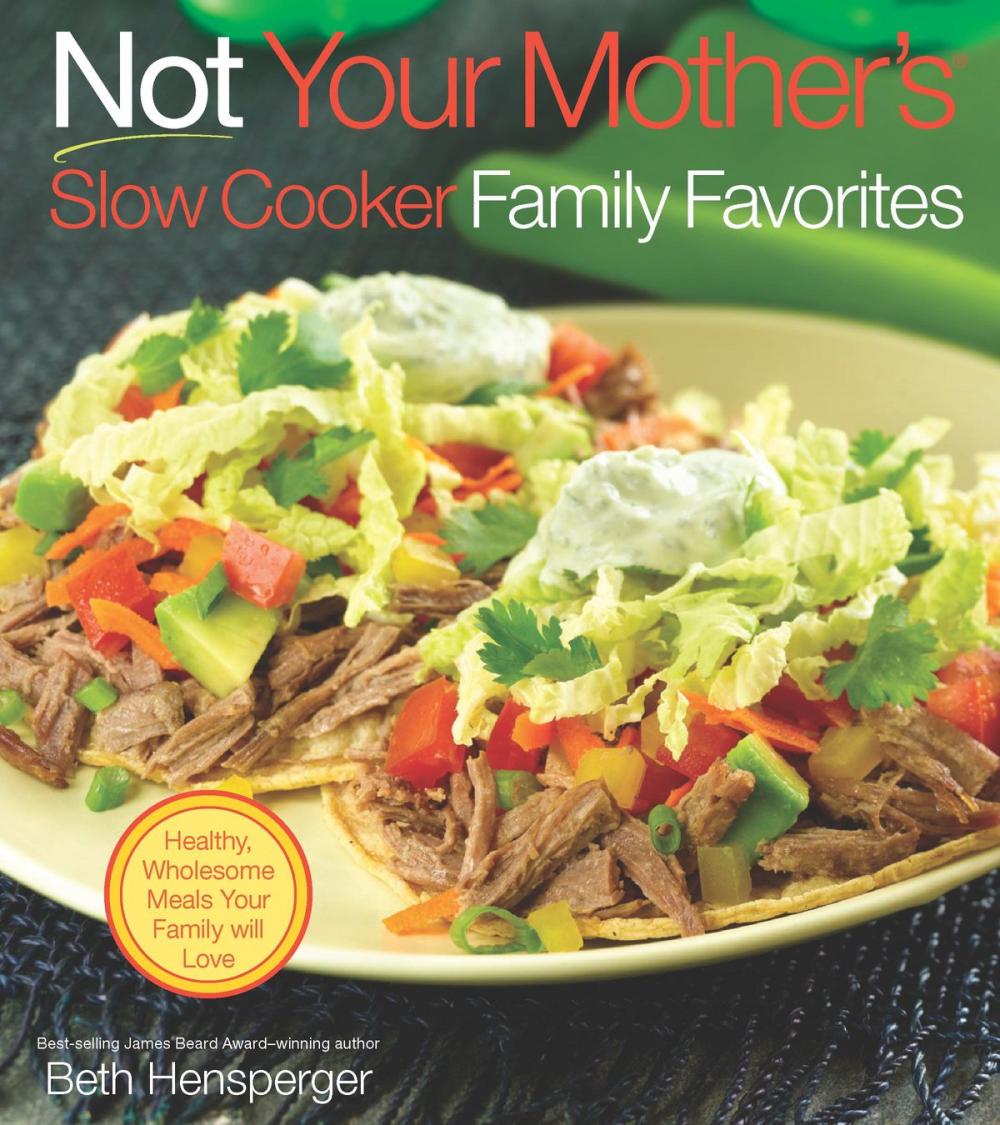 Big bigCover of Not Your Mother's Slow Cooker Family Favorites