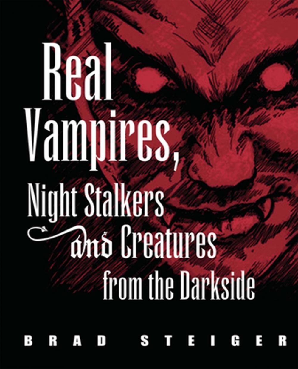 Big bigCover of Real Vampires, Night Stalkers and Creatures from the Darkside