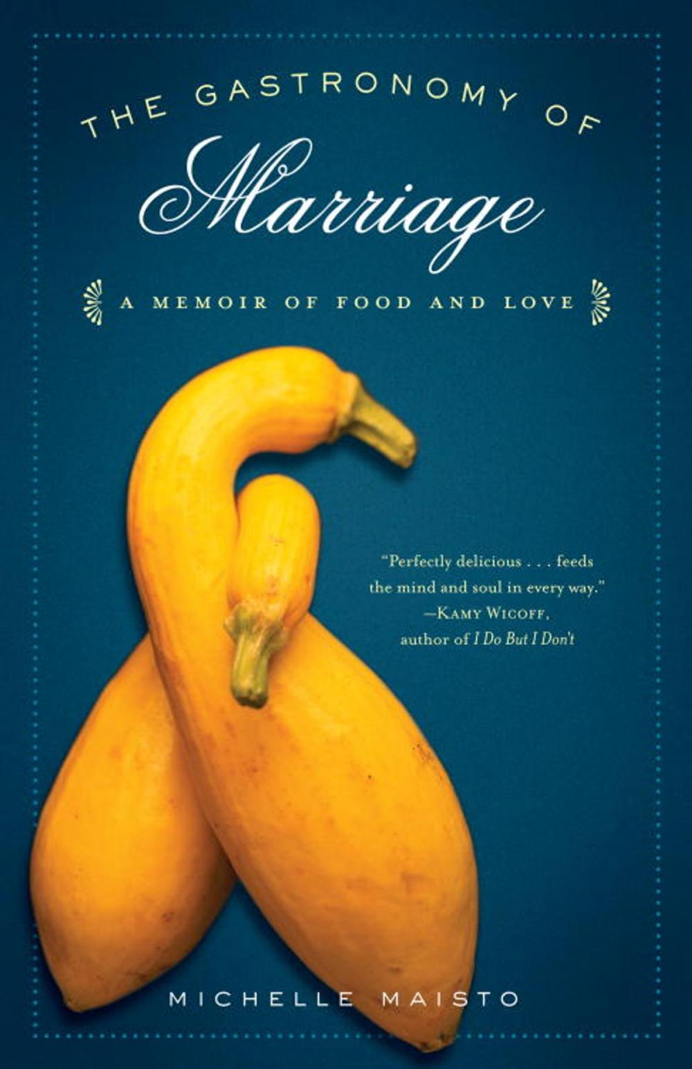 Big bigCover of The Gastronomy of Marriage