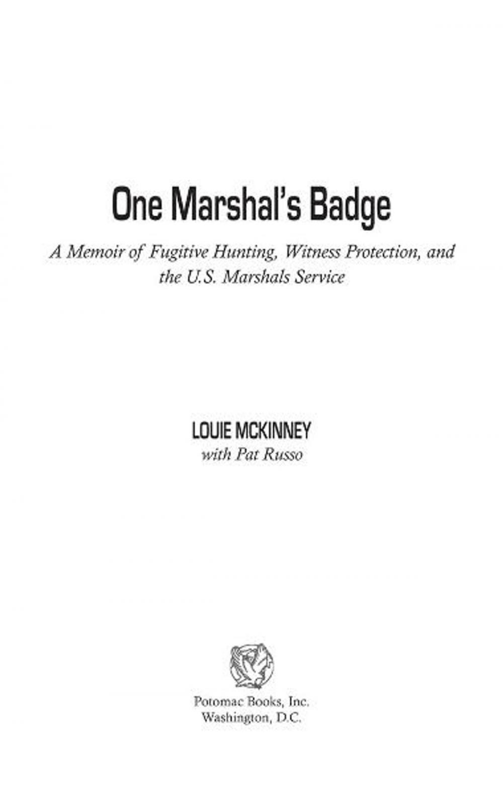 Big bigCover of One Marshal's Badge: A Memoir of Fugitive Hunting, Witness Protection, and the U.S. Marshals Service