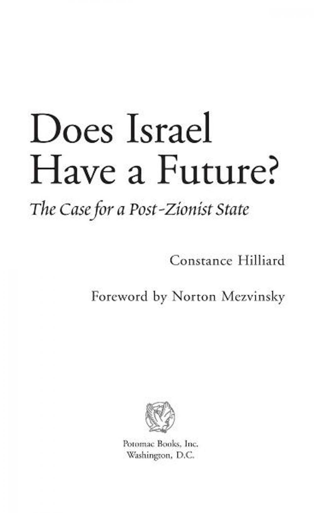 Big bigCover of Does Israel Have a Future?: The Case for a Post-Zionist State