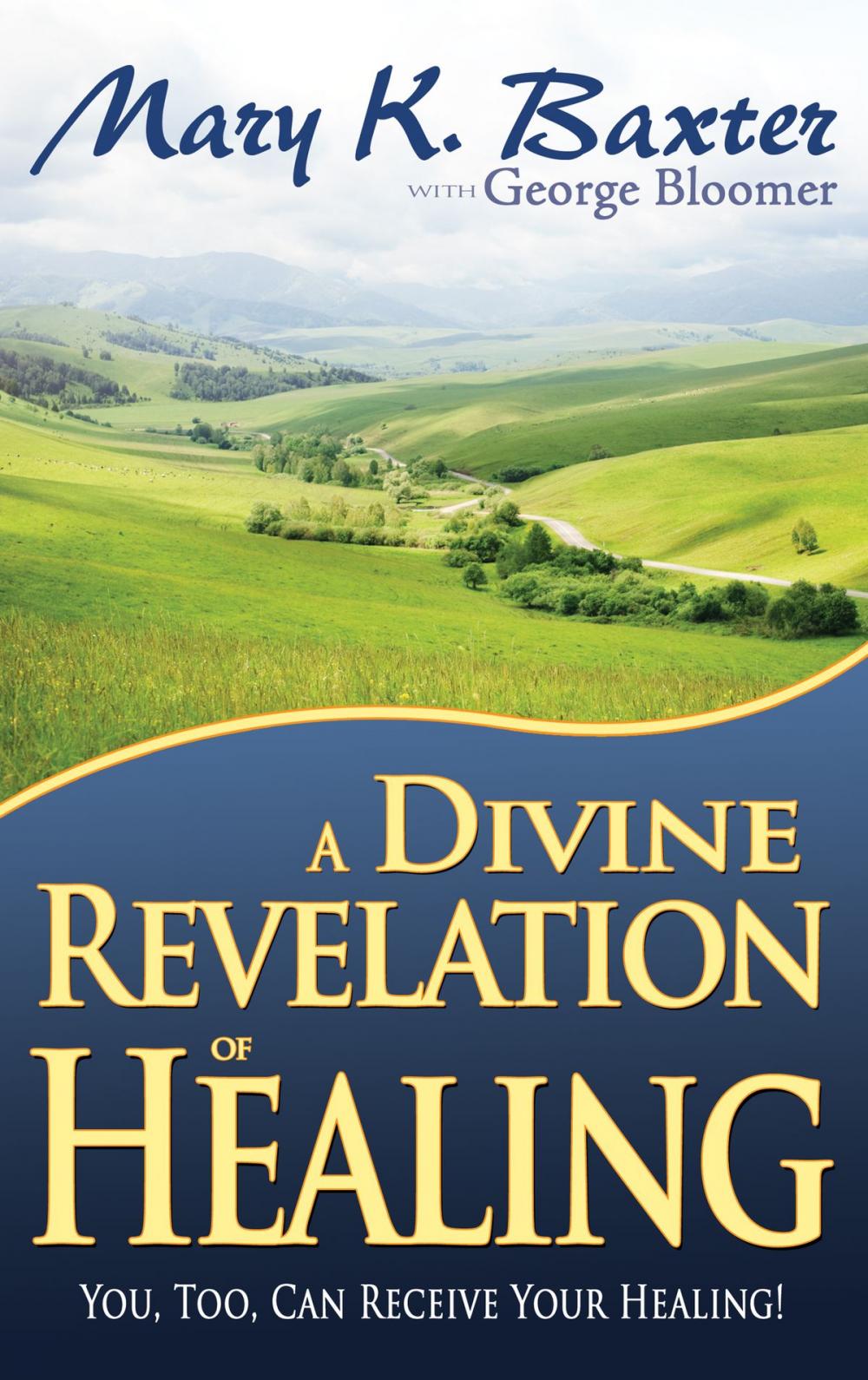 Big bigCover of A Divine Revelation of Healing