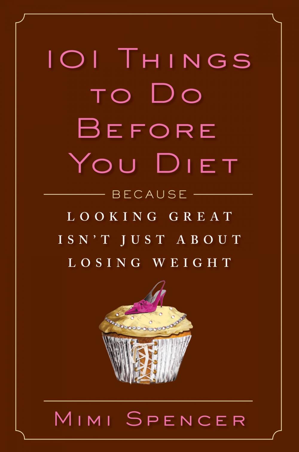 Big bigCover of 101 Things to Do Before You Diet