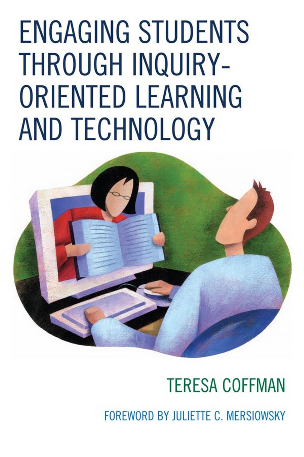 Big bigCover of Engaging Students through Inquiry-Oriented Learning and Technology