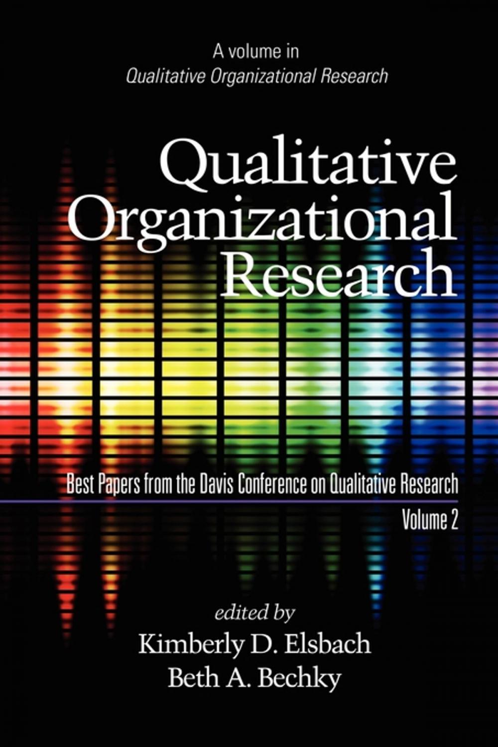 Big bigCover of Qualitative Organizational Research Volume 2