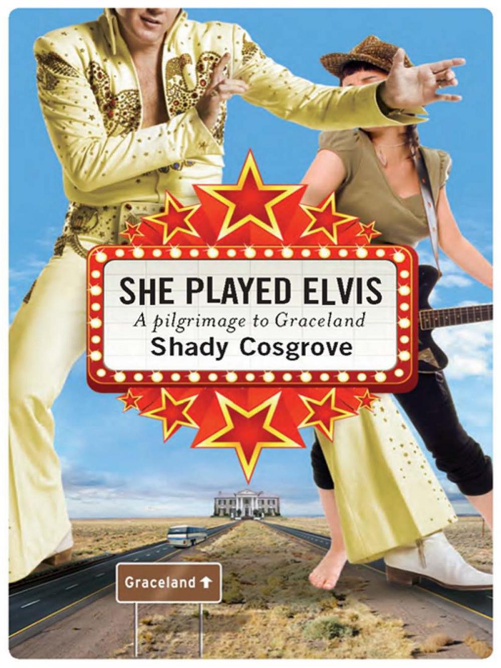 Big bigCover of She Played Elvis