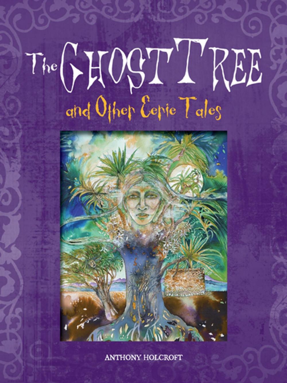 Big bigCover of Ghost Tree & Other Eerie Tales