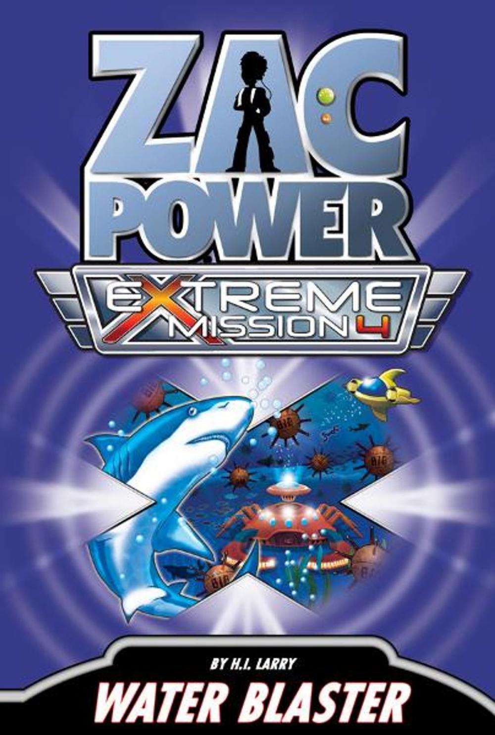 Big bigCover of Zac Power Extreme Mission #4: Water Blaster