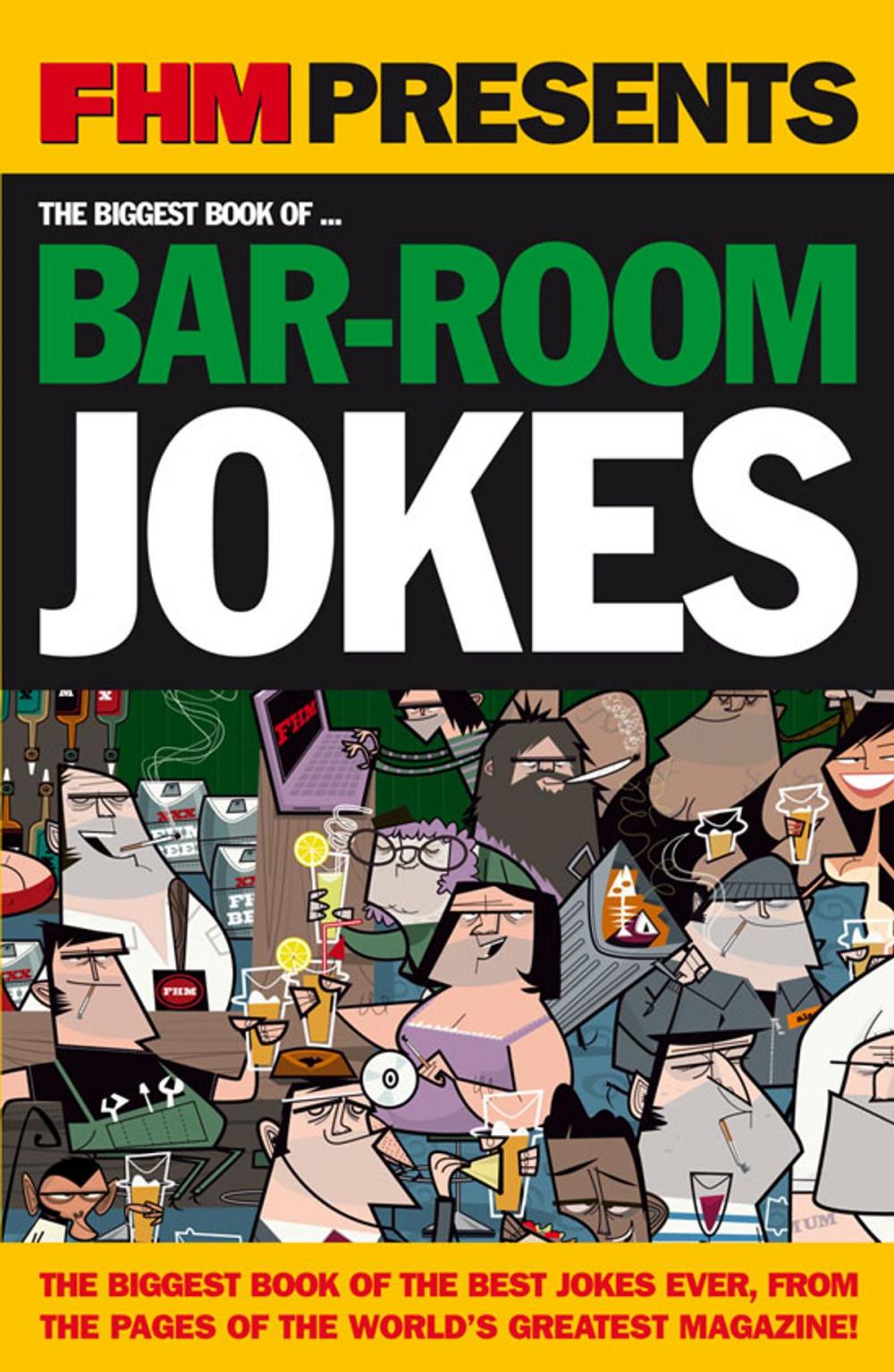 Big bigCover of FHM Biggest Bar-Room Jokes