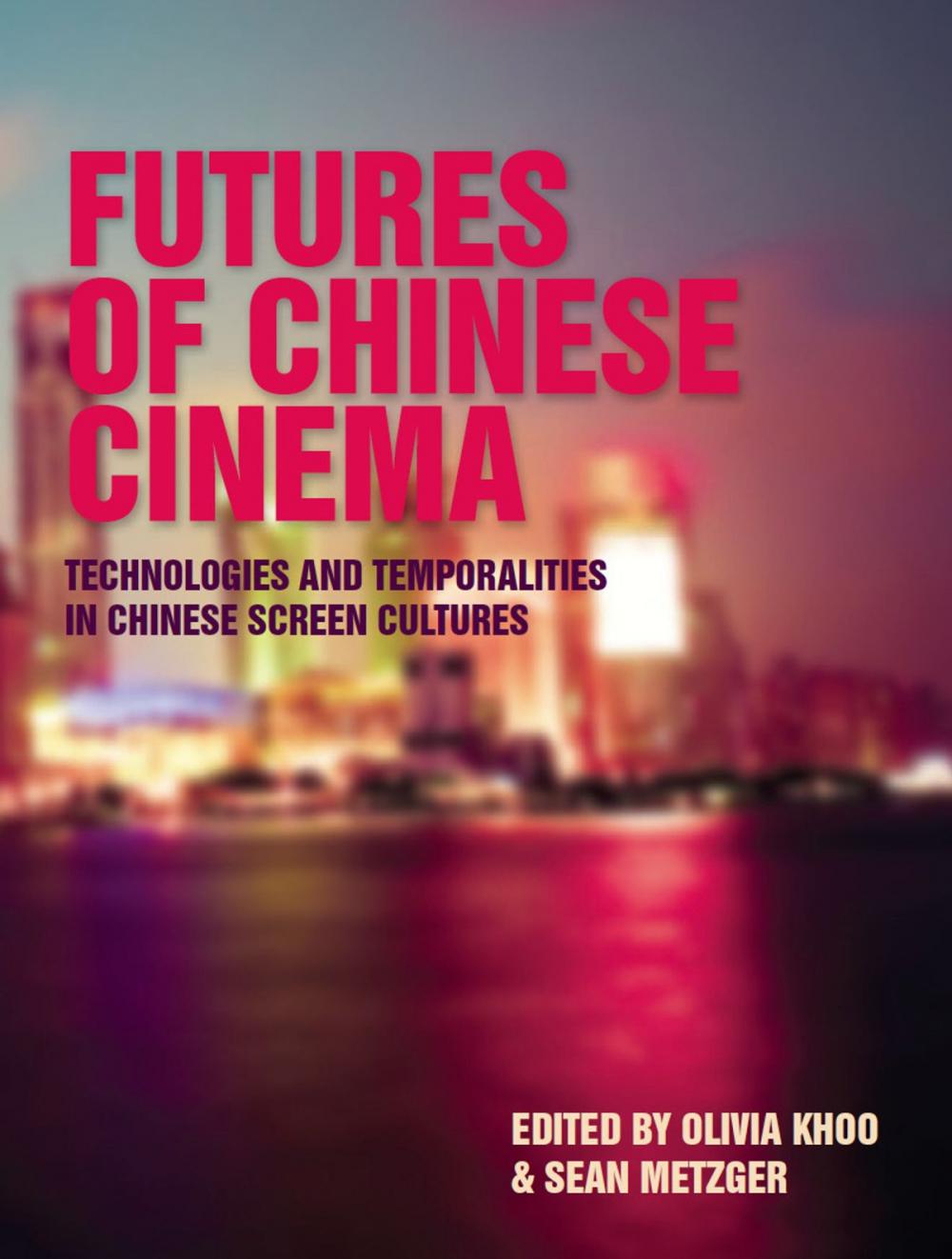 Big bigCover of Futures of Chinese Cinema