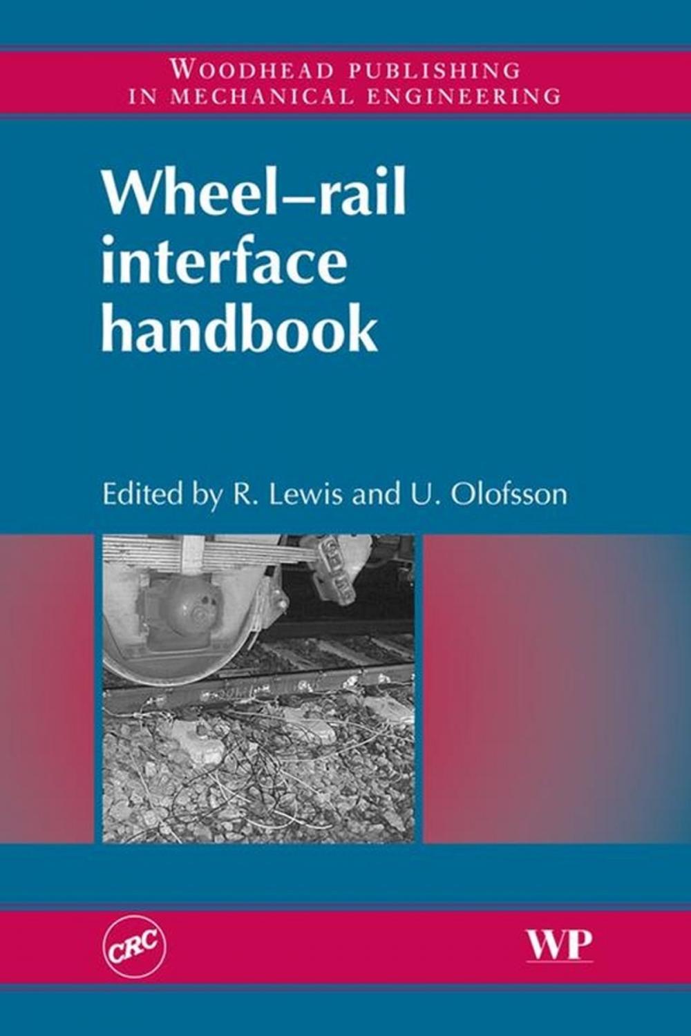 Big bigCover of Wheel-Rail Interface Handbook