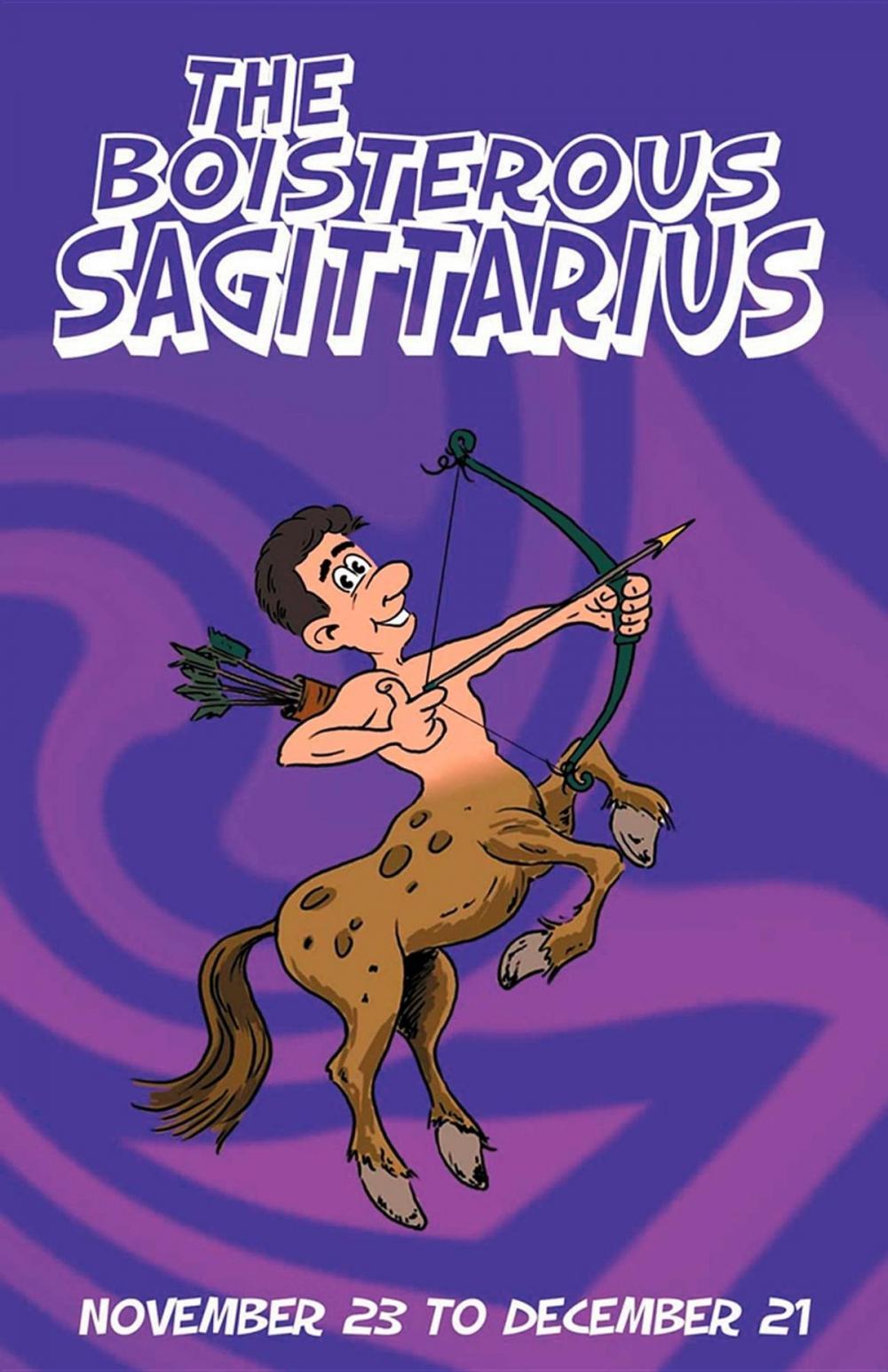 Big bigCover of The Boisterous Sagittarius