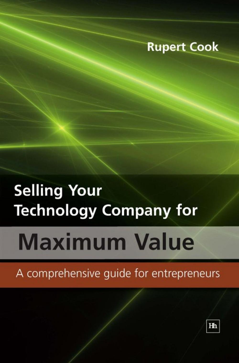 Big bigCover of Selling Your Technology Company for Maximum Value