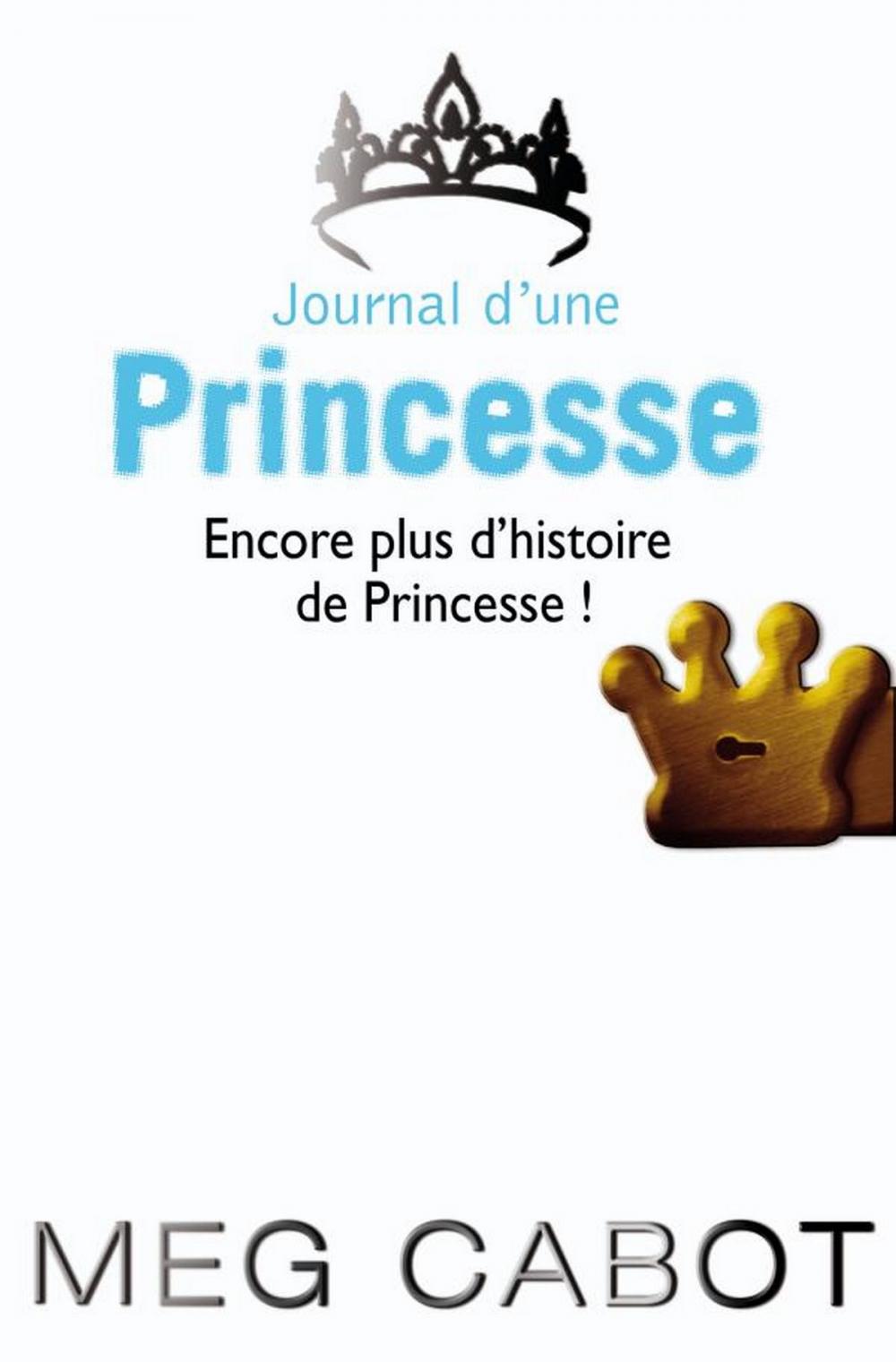 Big bigCover of Journal d'une princesse - Encore plus d'histoires de Princesse