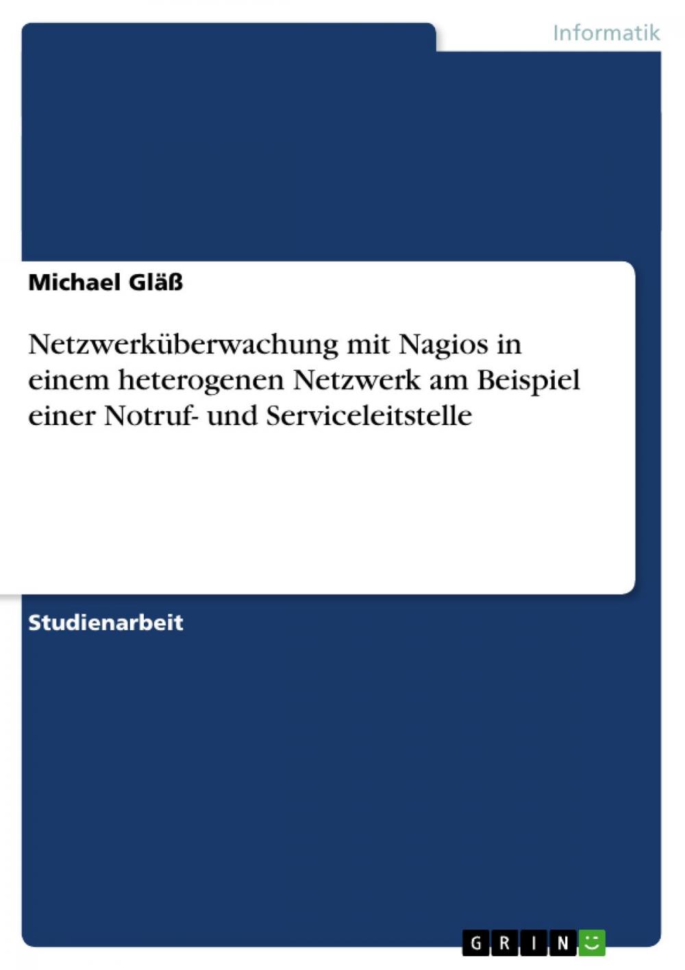 Big bigCover of Netzwerküberwachung mit Nagios in einem heterogenen Netzwerk am Beispiel einer Notruf- und Serviceleitstelle