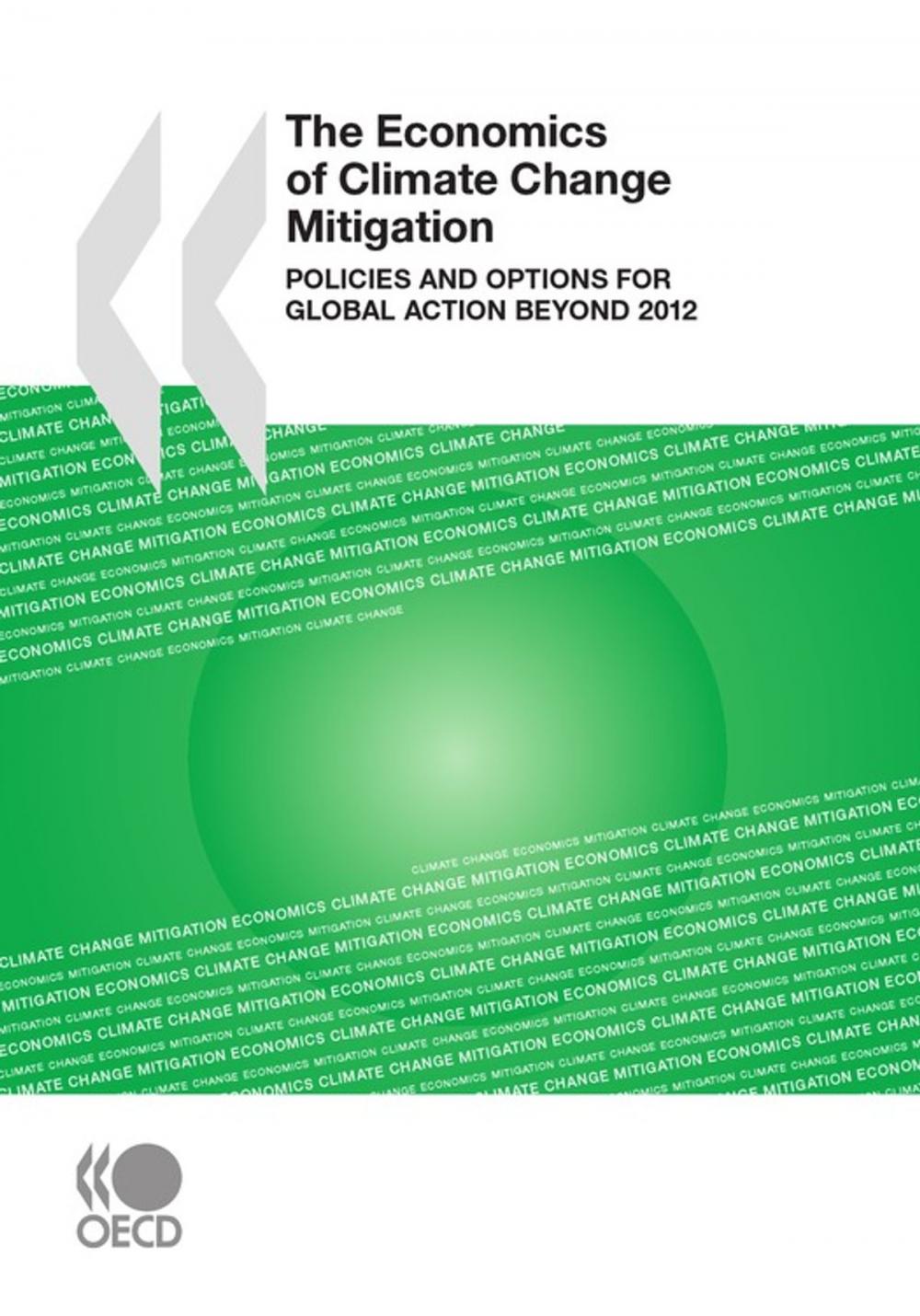 Big bigCover of The Economics of Climate Change Mitigation