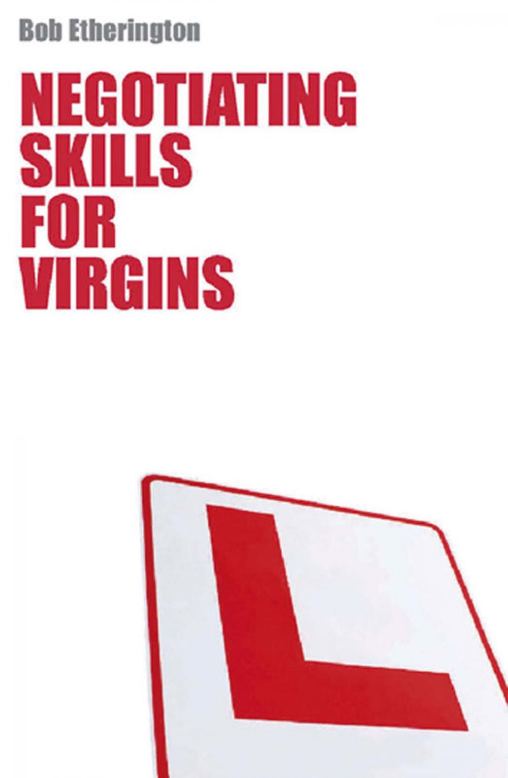 Big bigCover of Negotiating Skills for Virgins