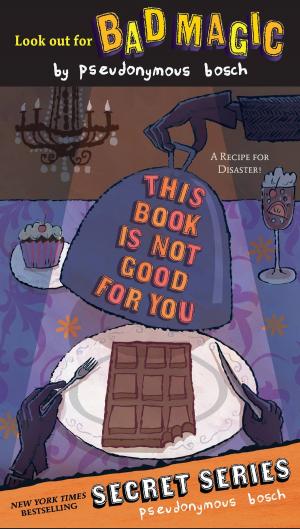 Cover of the book This Book Is Not Good For You by Joyce Sandilands