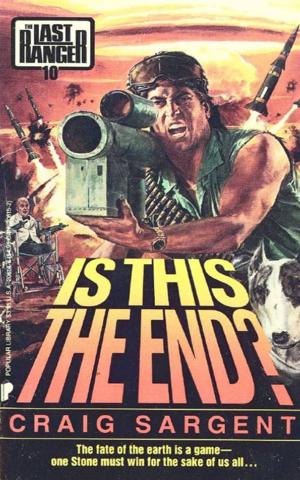 Cover of the book Last Ranger: Is This the End? - Book #10 by Lloydd Marshall