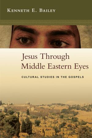 Cover of the book Jesus Through Middle Eastern Eyes by Anthony C. Thiselton