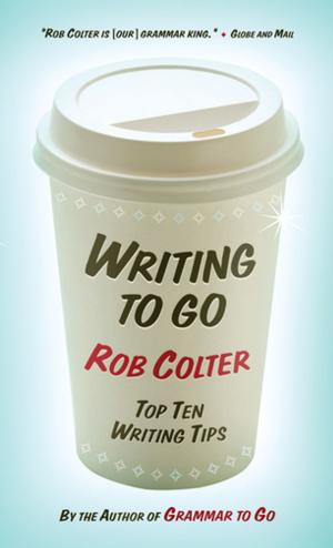 Cover of the book Writing to Go by Christina McCall