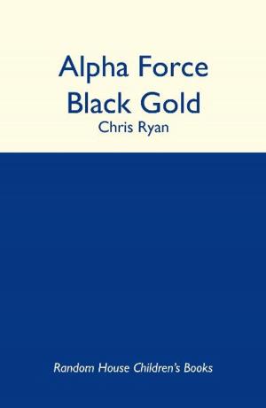 Book cover of Alpha Force: Black Gold