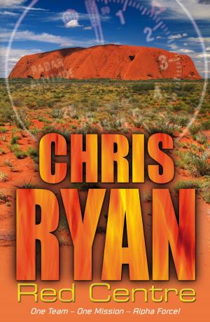 Cover of the book Alpha Force: Red Centre by Ian Martin